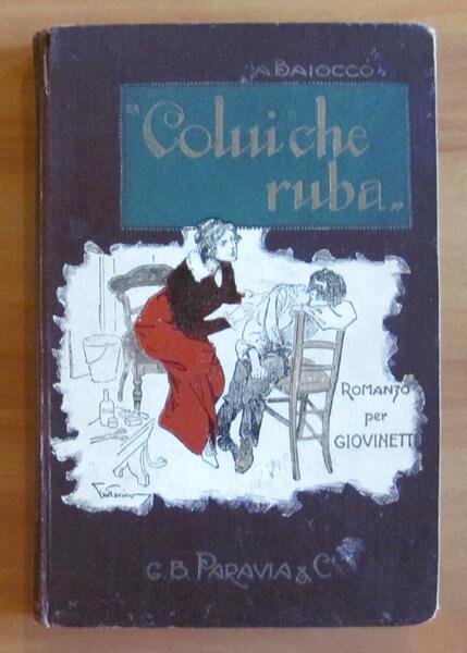 COLUI CHE RUBA - ill. di GUSTAVINO - Raro con …