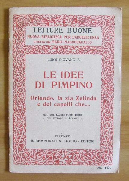LE IDEE DI PIMPINO - Letture Buone Bemporad, 1923 - …