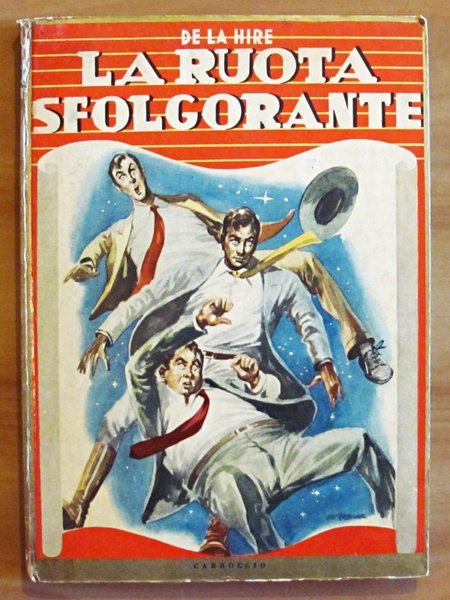 LA RUOTA SFOLGORANTE - Collana Per Tutti Serie Rossa N.204