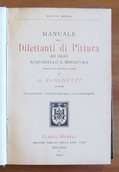 Manuale per i Dilettanti di Pittura ad Olio, Acquarello e …