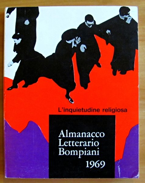ALMANACCO LETTERARIO BOMPIANI 1969 - L'Inquietudine Religiosa