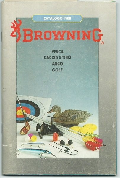 Catalogo 1988 BROWNING - Pesca, Caccia e Tiro, Arco, Golf