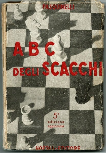 A B C DEL GIOCO DEGLI SCACCHI MILANO ED. ULRICO …