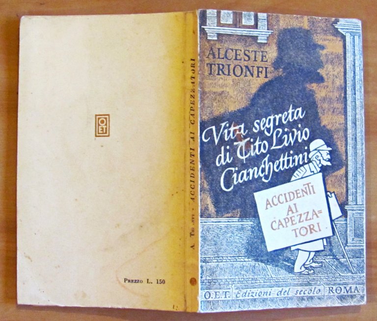 ACCIDENTI AI CAPEZZATORI - VITA SEGRETA DI TITO LIVIO CIANCHETTINI