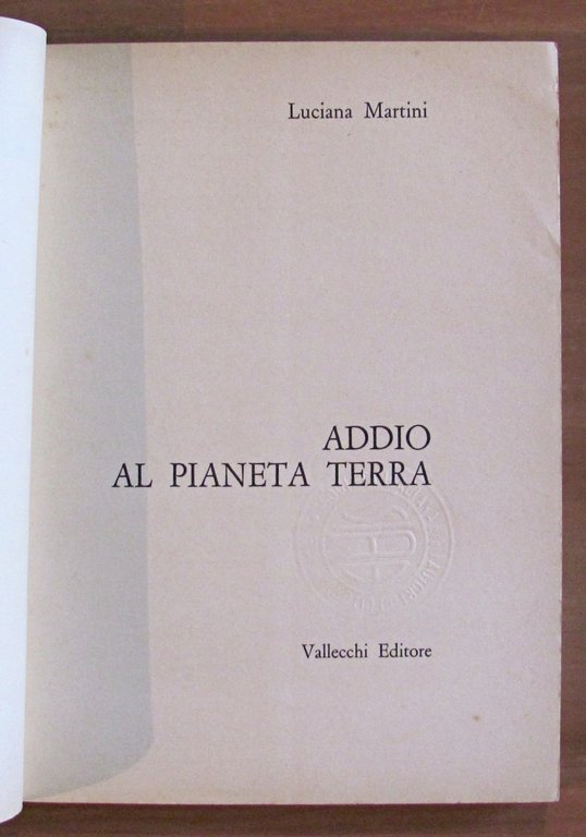 ADDIO AL PIANETA TERRA, 1965 - Coll. di Narrativa per …