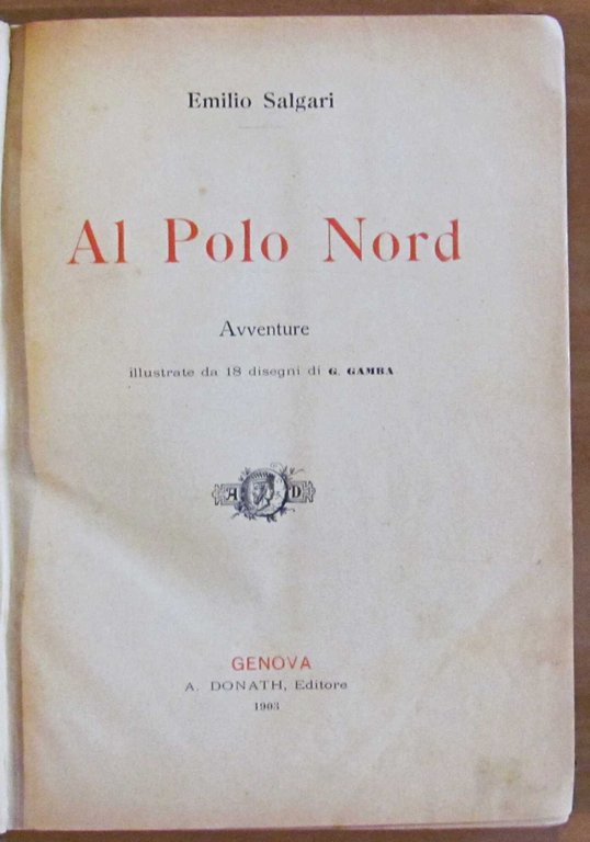 AL POLO NORD, 1903 - ill. G. GAMBA
