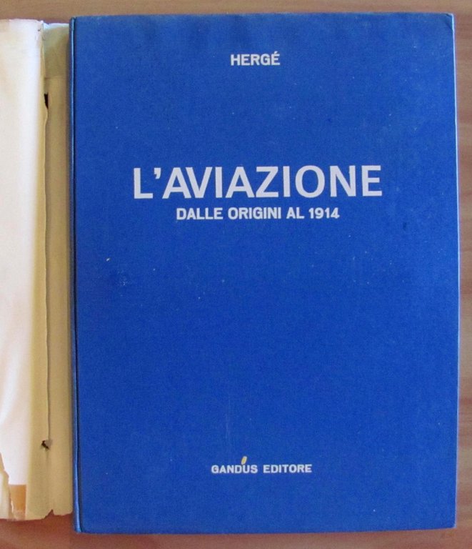 ALBUM - Hergé L'AVIAZIONE dalle Origini al 1914 - Ediz. …