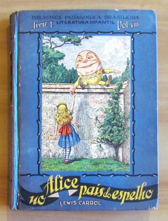 ALICE NO PAIS DO ESPELHO - Biblioteca Pedagogica Brasileira