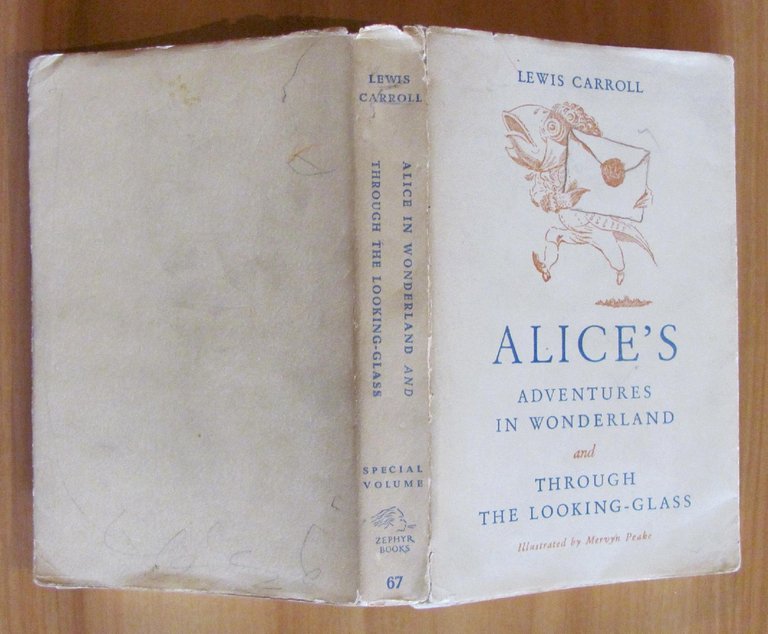 Alice's adventures in wonderland and Through the Looking-Glass , I …