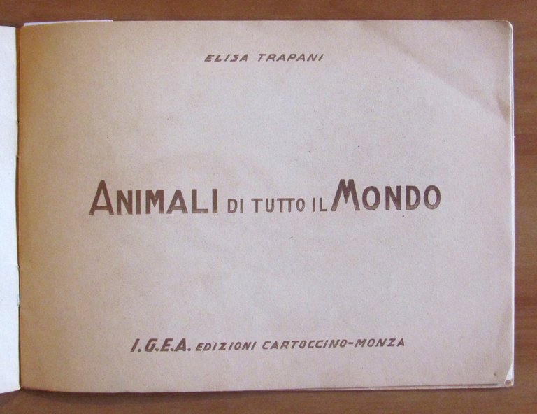 ANIMALI DI TUTTO IL MONDO - I Serie, s.d. anni …