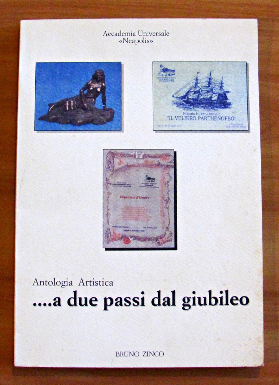 ANTOLOGIA ARTISTICA... A DUE PASSI DAL GIUBILEO