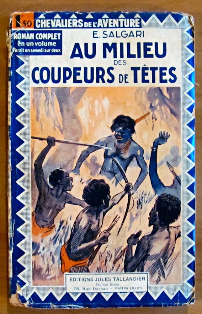 AU MILIEU DES COUPEURS DE TETES - Coll. Chevaliers de …