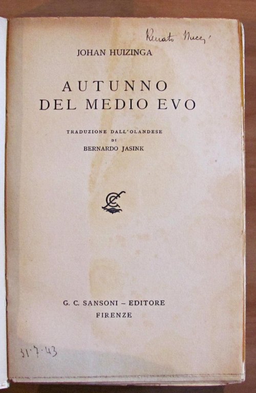 AUTUNNO DEL MEDIO EVO - Collana Biblioteca Storica Sansoni