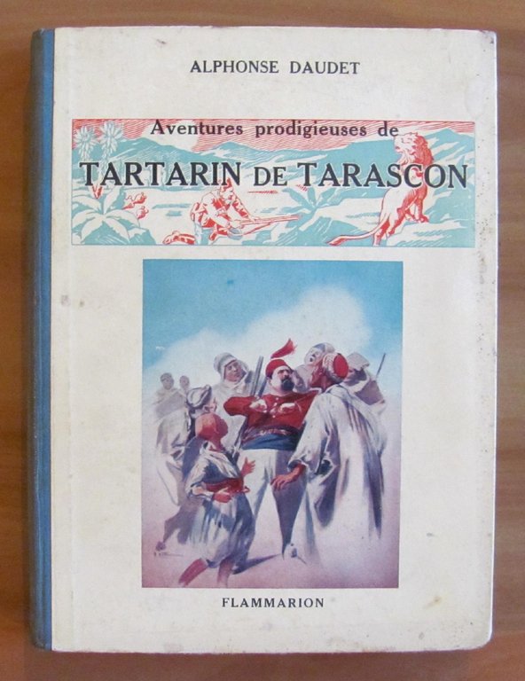 Aventures Prodigieuses de TARTARIN DE TARASCON - Edition pour la …
