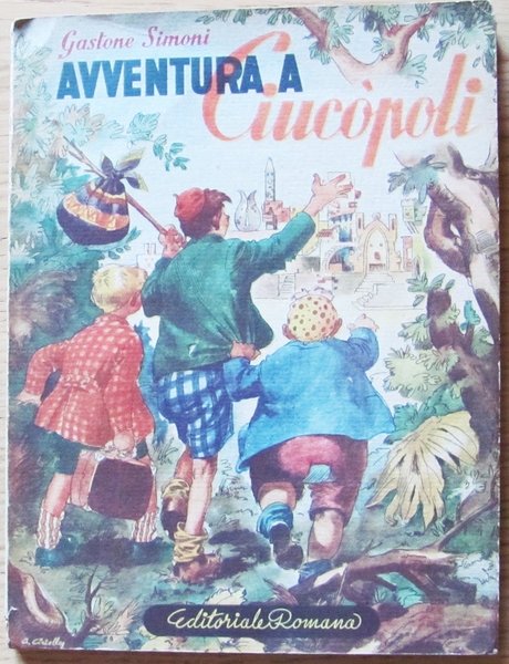 AVVENTURA A CIUCOPOLI - Editoriale Romana, 1944