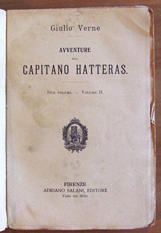AVVENTURE DEL CAPITANO HATTERAS - Viaggi Straordinari in 2 Volumi …