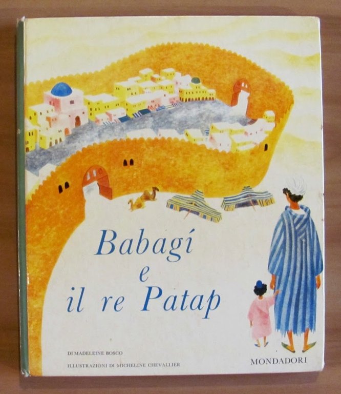 BABAGÌ E IL RE PATAP, I ed. 1962 - ill. …
