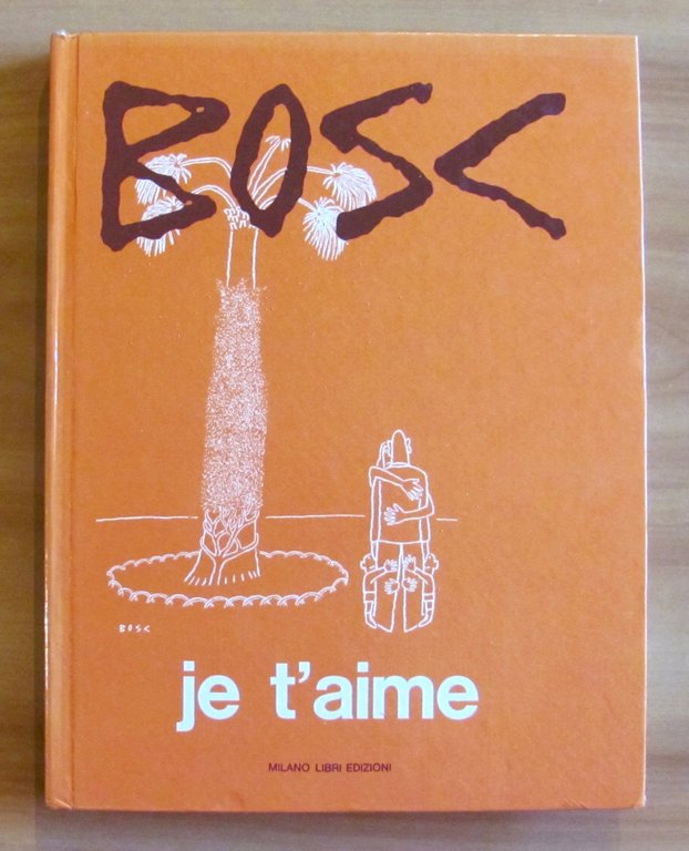 BOSC je t'aime - I ed. 1974