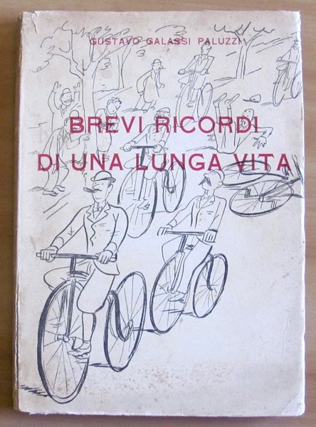 BREVI RICORDI DI UNA LUNGA VITA