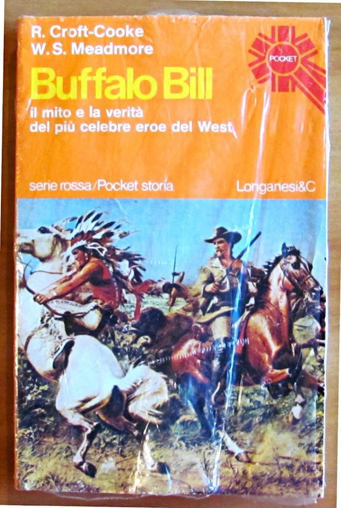 BUFFALO BILL - IL MITO E LA VERITA' DEL PIU' …