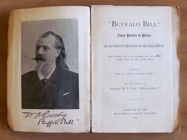BUFFALO BILL from Prairie to Palace - An authentic History …