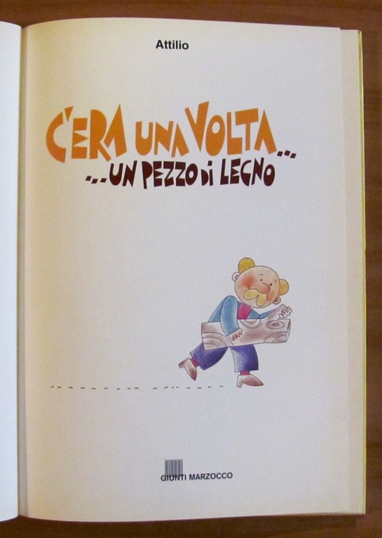C'ERA UNA VOLTA... UN PEZZO DI LEGNO, 1981 - ill. …