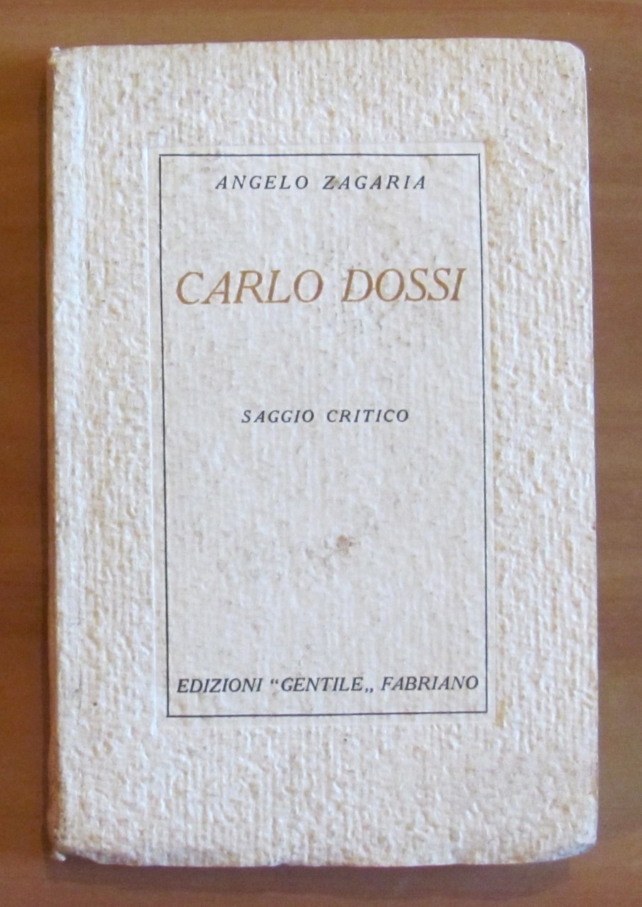 CARLO DOSSI - Saggio Critico, I ed. 1935