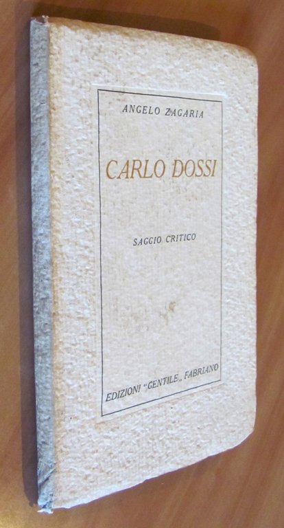 CARLO DOSSI - Saggio Critico, I ed. 1935