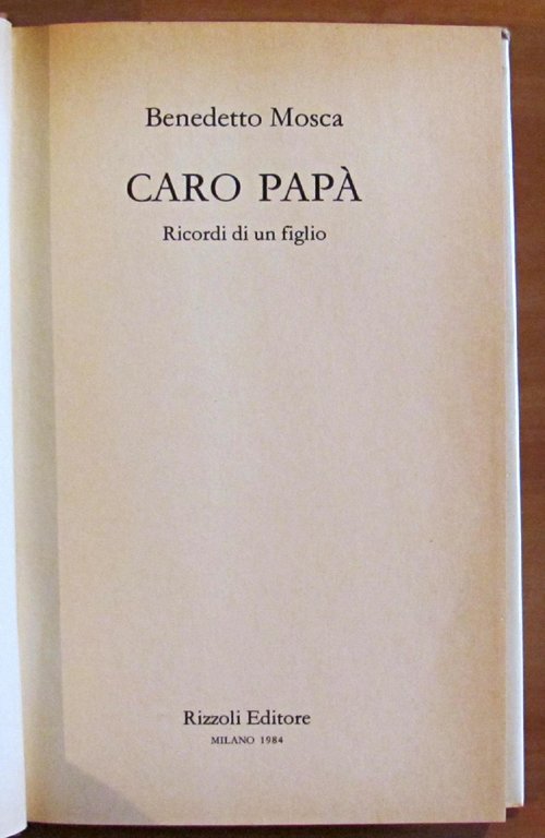 CARO PAPA' - RICORDI DI UN FIGLIO - Collana La …