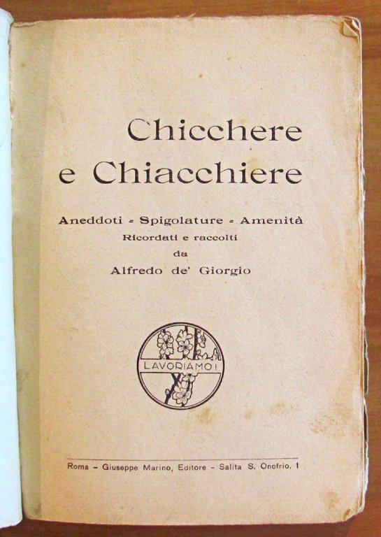 CHICCHERE E CHIACCHIERE - ANEDDOTI, SPIGOLATURE, AMENITA'