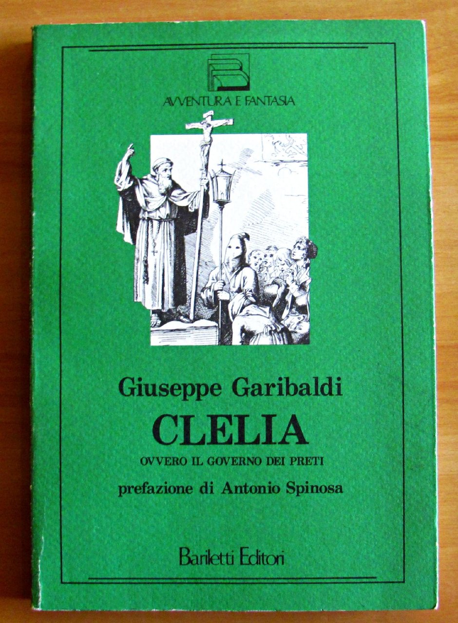 CLELIA OVVERO IL GOVERNO DEI PRETI - Collana AVVENTURA E …