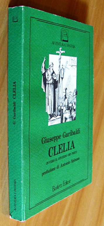 CLELIA OVVERO IL GOVERNO DEI PRETI - Collana AVVENTURA E …