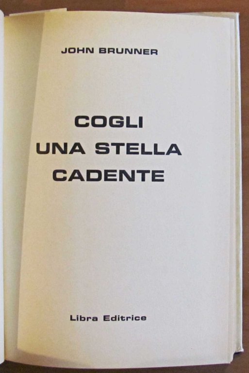 COGLI UNA STELLA CADENTE, I ed. 1974 - Collana Gli …
