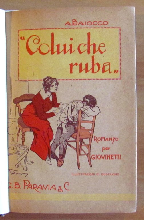 COLUI CHE RUBA - ill. di GUSTAVINO - Raro con …