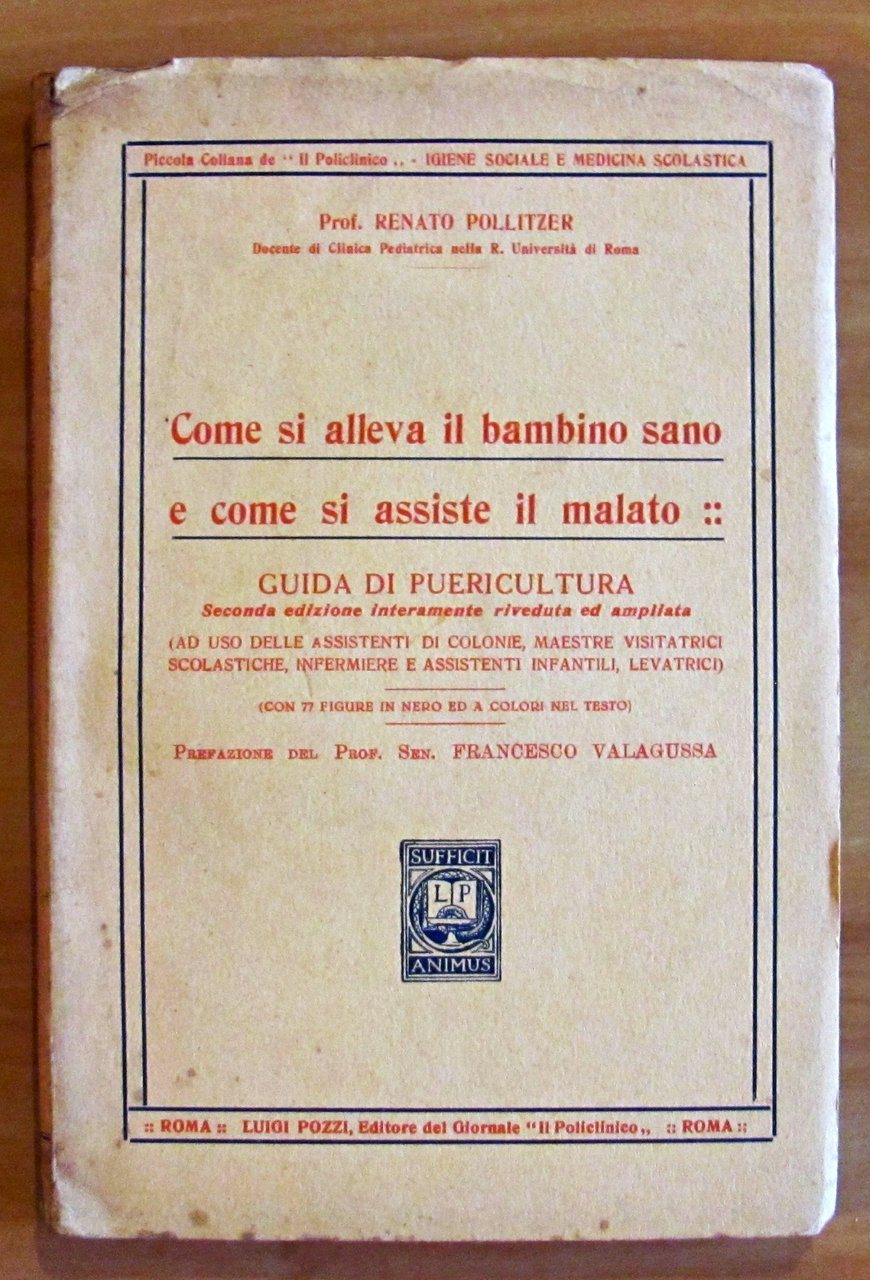 COME SI ALLEVA IL BAMBINO SANO E COME SI ASSISTE …