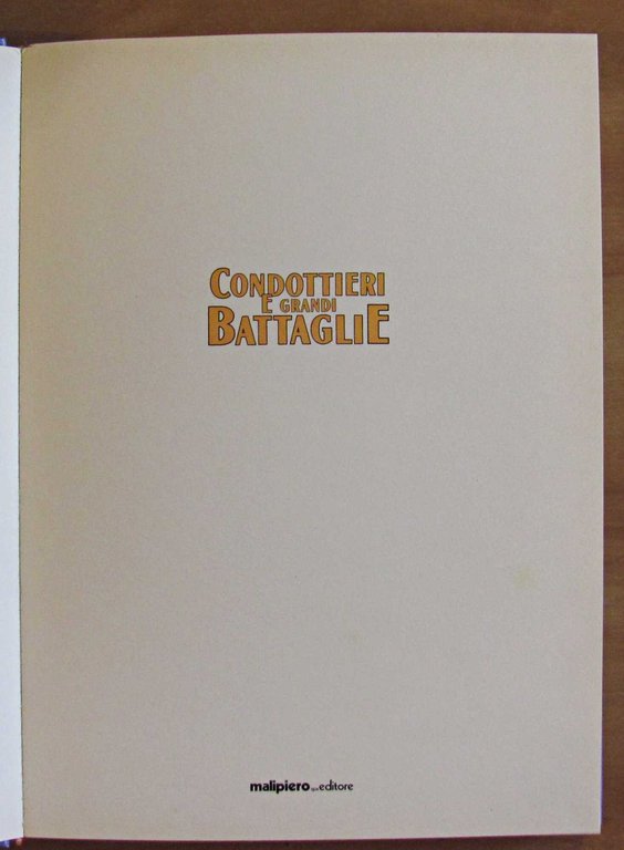 CONDOTTIERI E GRANDI BATTAGLIE - Collana I Libri del Sapere, … | Immagine Gallery 2