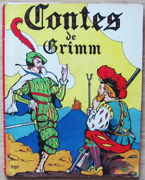 Contes des Frères Grimm (adaptation par Raymond Duprez).