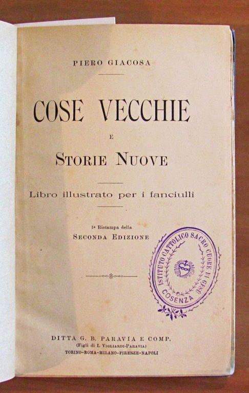 COSE VECCHIE E STORIE NUOVE - Libro Illustrato per Fanciulli