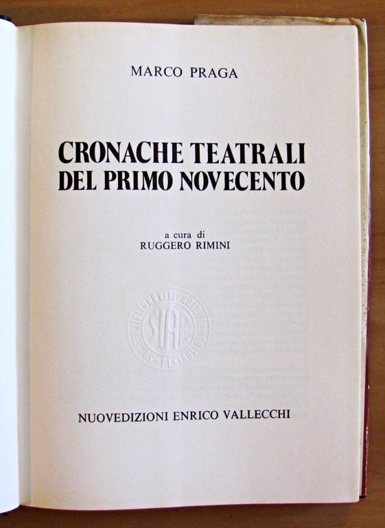 CRONACHE TEATRALI DEL PRIMO NOVECENTO (a cura di Ruggero Rimini)