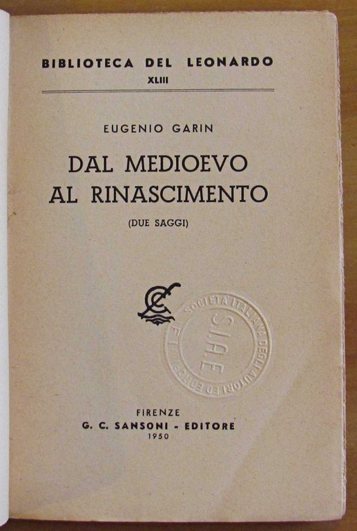 DAL MEDIOEVO AL RINASCIMENTO (Due saggi), 1950 con DEDICA AUTOGRAFA | Immagine Gallery 3