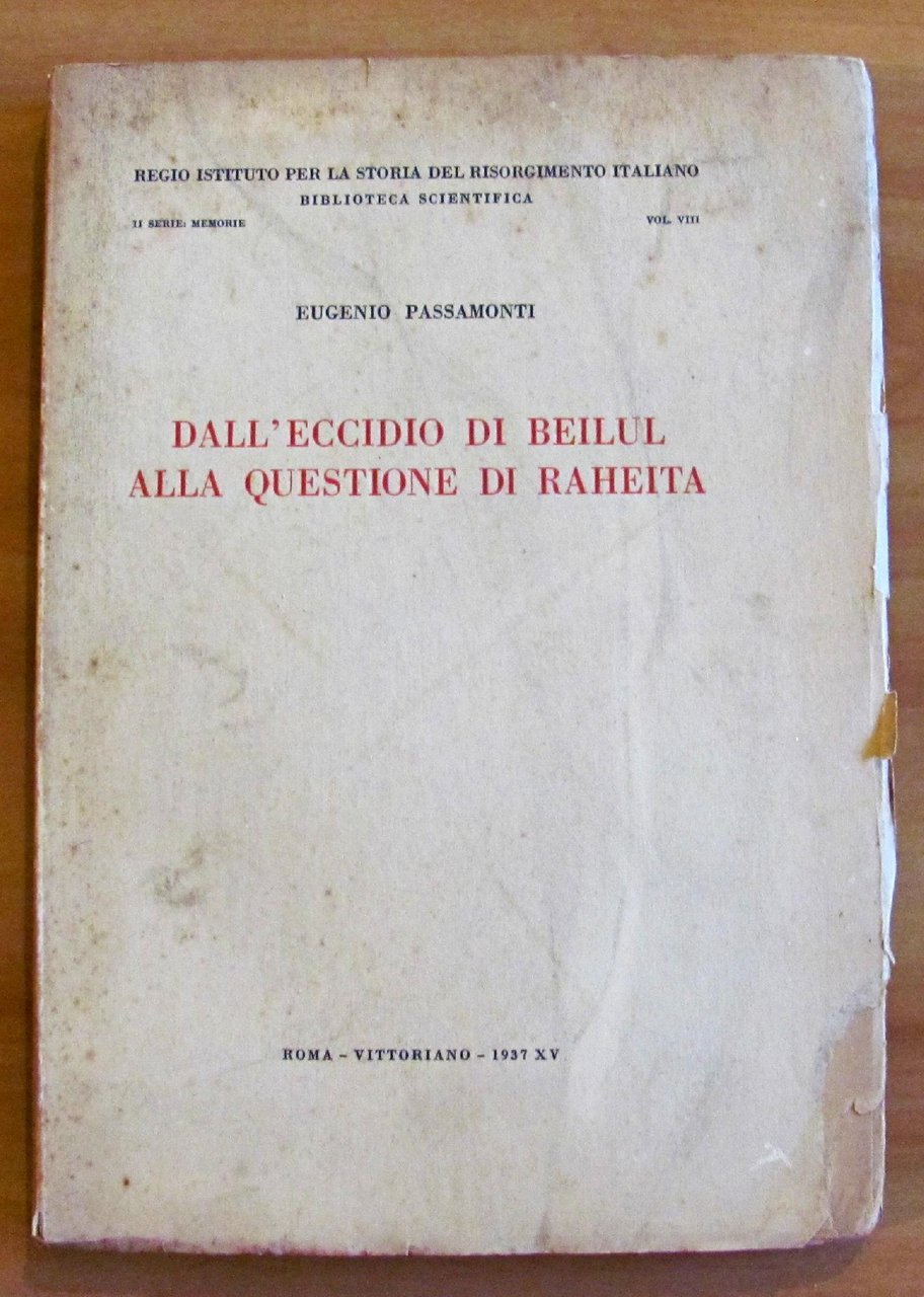 DALL'ECCIDIO DI BEILUL ALLA QUESTIONE DI RAHEITA