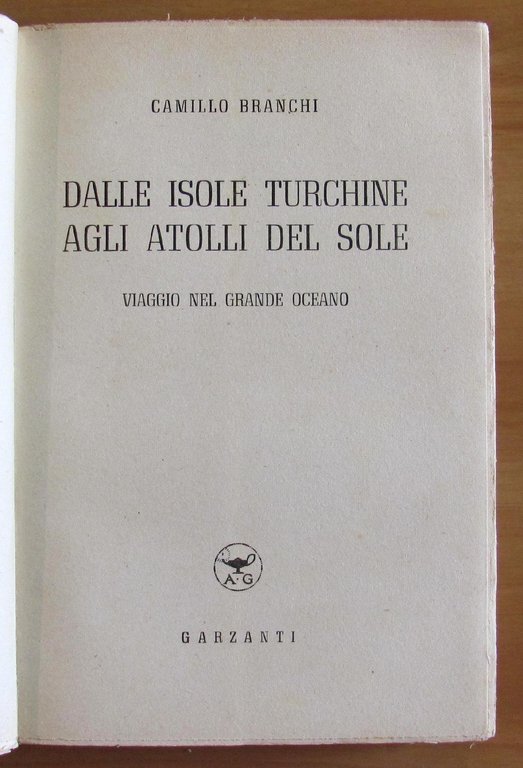 DALLE ISOLE TURCHINE AGLI ATOLLI DEL SOLE - Viaggio nel …