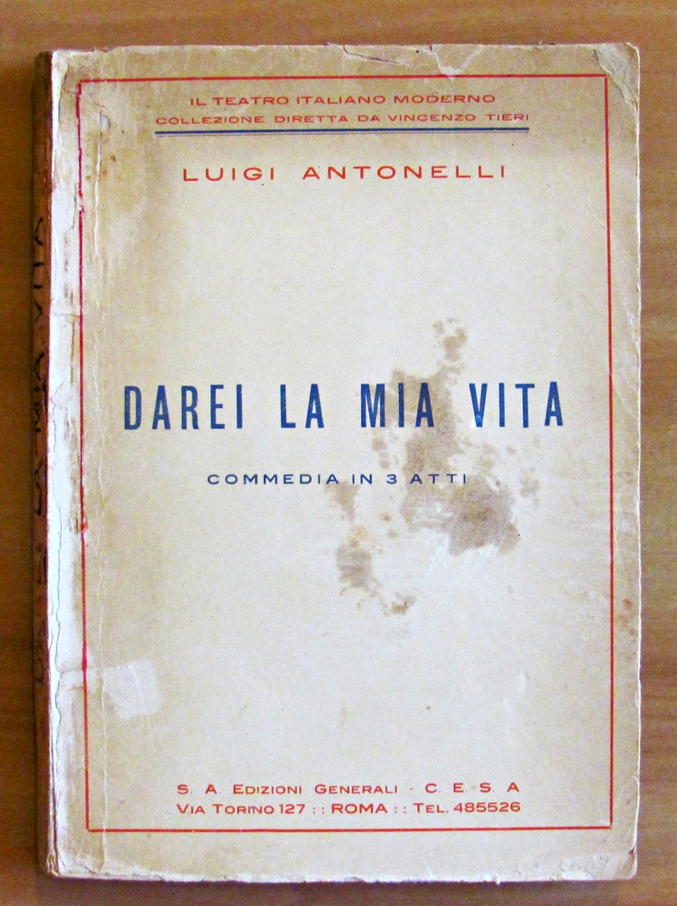 DAREI LA MIA VITA - COMMEDIA IN 3 ATTI - …