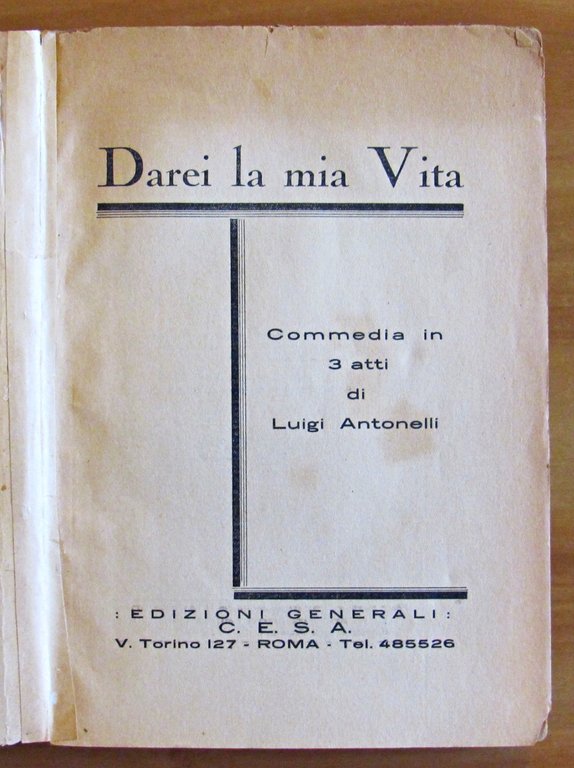 DAREI LA MIA VITA - COMMEDIA IN 3 ATTI - …