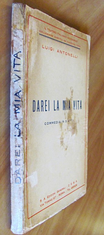 DAREI LA MIA VITA - COMMEDIA IN 3 ATTI - …