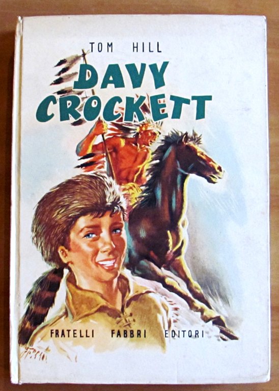 DAVY CROCKETT - Coll. Nuovi Successi Mondiali, 1957 - ill. …