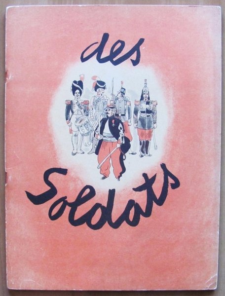 DES SOLDATS - Librairie Grund, 1938