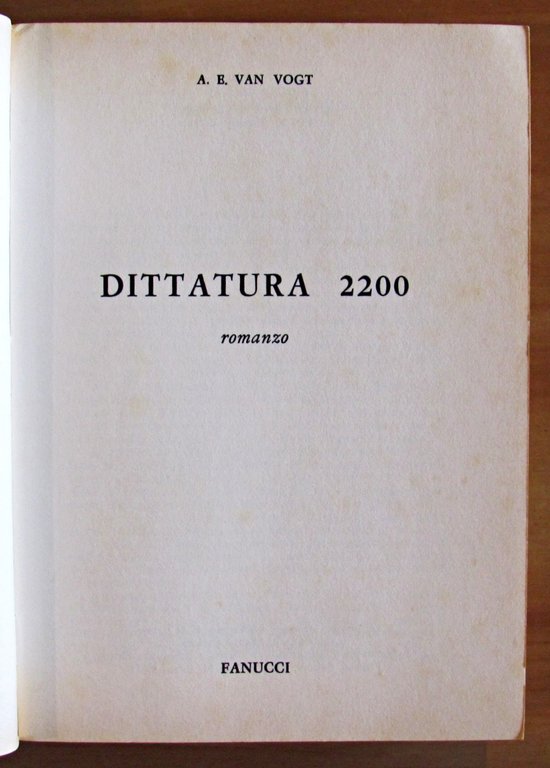 DITTATURA 2200 - Collana FUTURO Biblioteca di Fantascienza