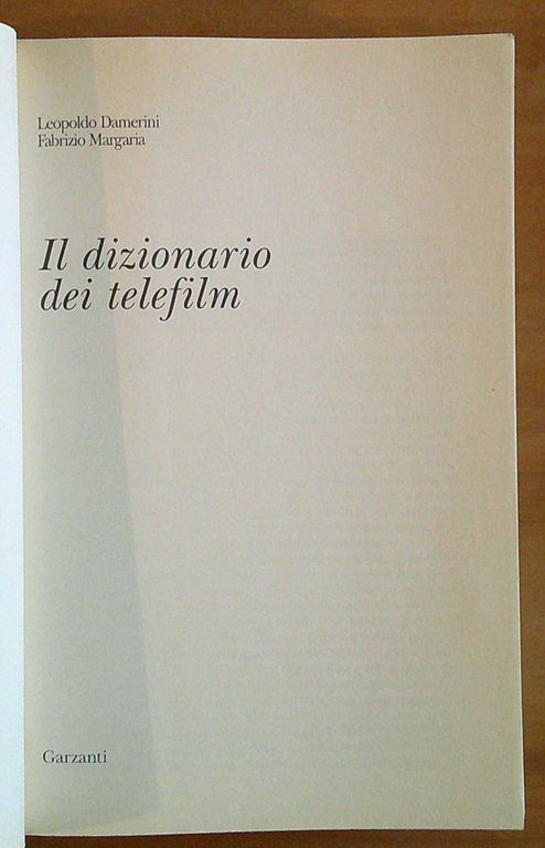 DIZIONARIO DEI TELEFILM, 2001 con oltre 1.500 schede di tutte …
