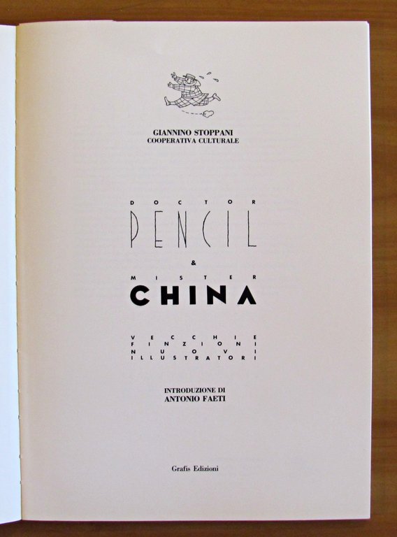 DOCTOR PENCIL &amp; MR CHINA - Vecchie Finzioni e Nuove …